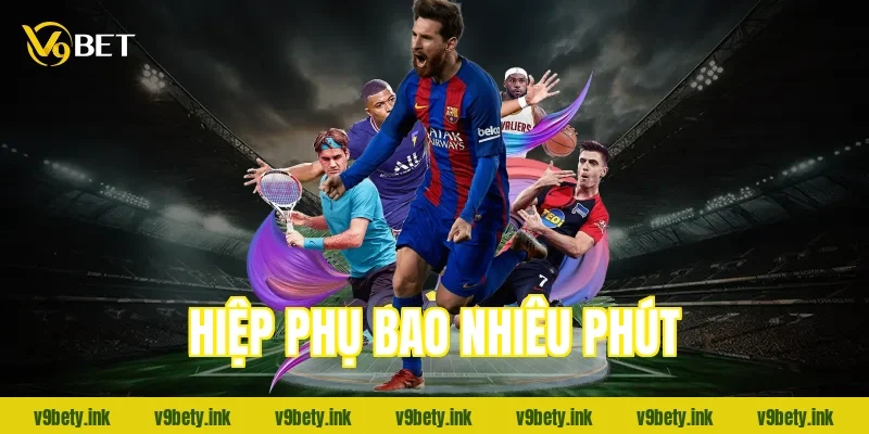 hiep phu bao nhieu phut 999 2