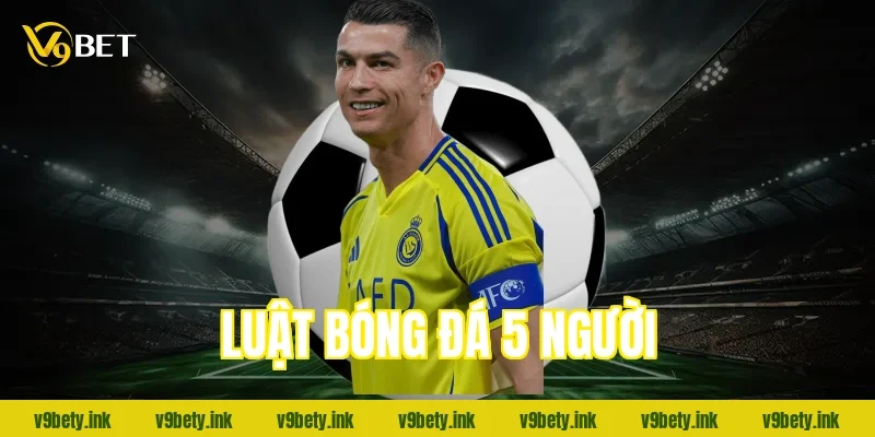 luat bong da 5 nguoi 1001 2